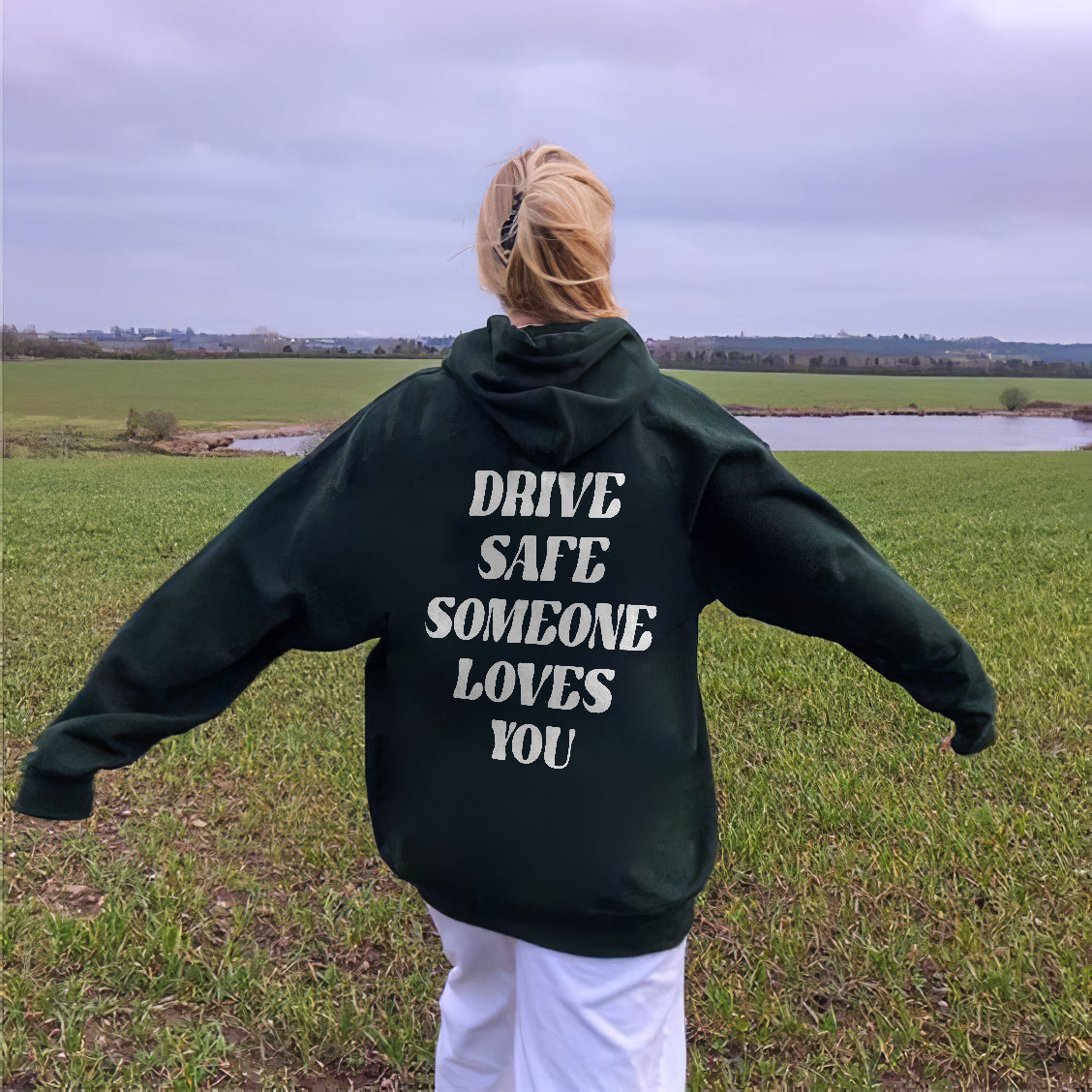 Drive Safe Someone Loves You Hoodie