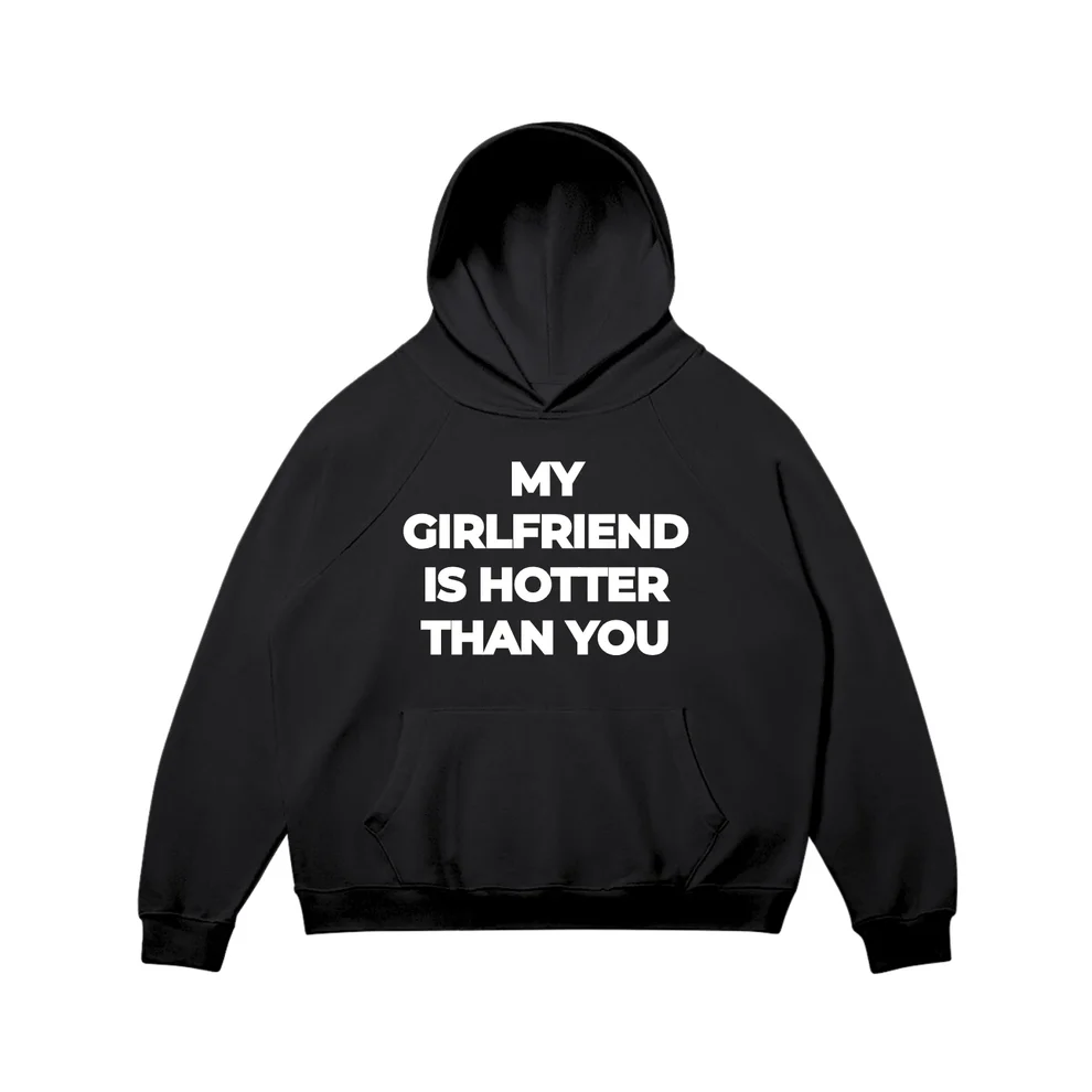 My Hot GF/BF Hoodie 25$ TODAY ONLY